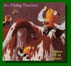 Flying Tractors : L'Odeur de la Terre